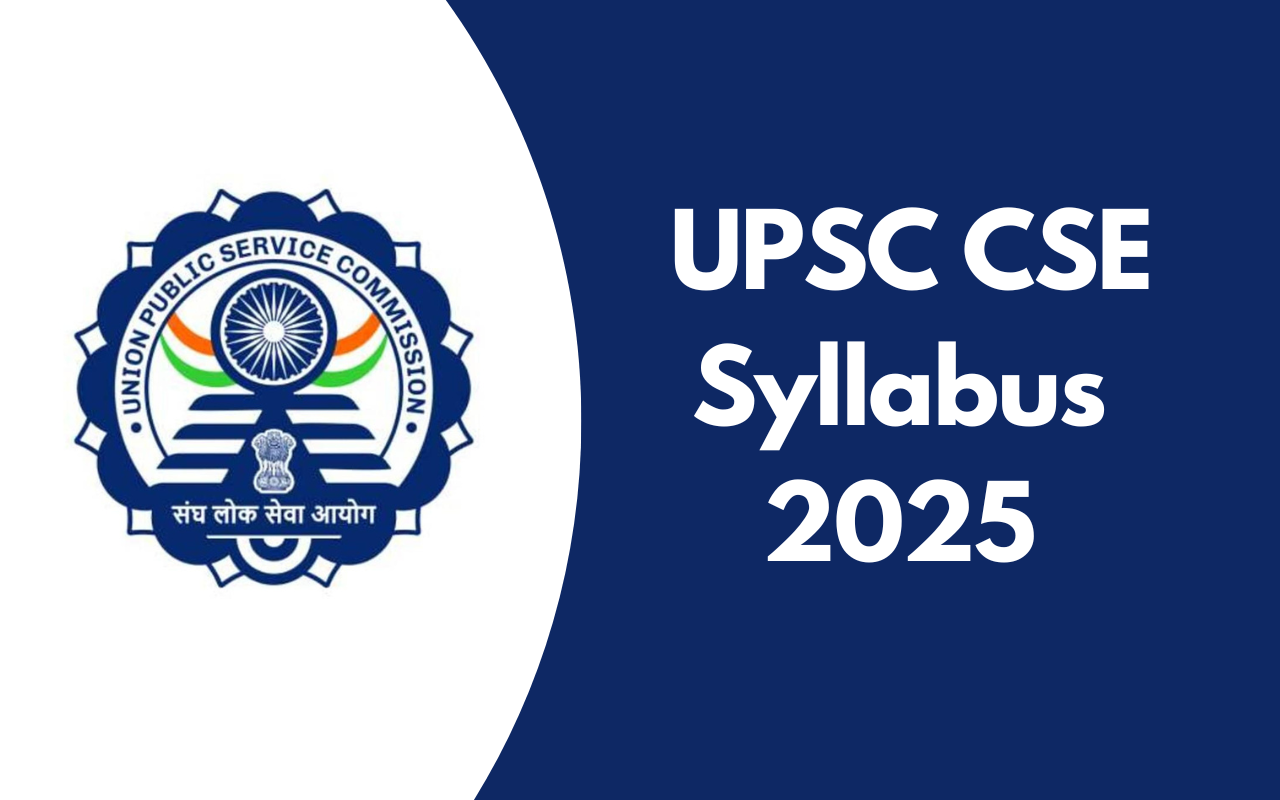 UPSC CSE Syllabus 2025 
