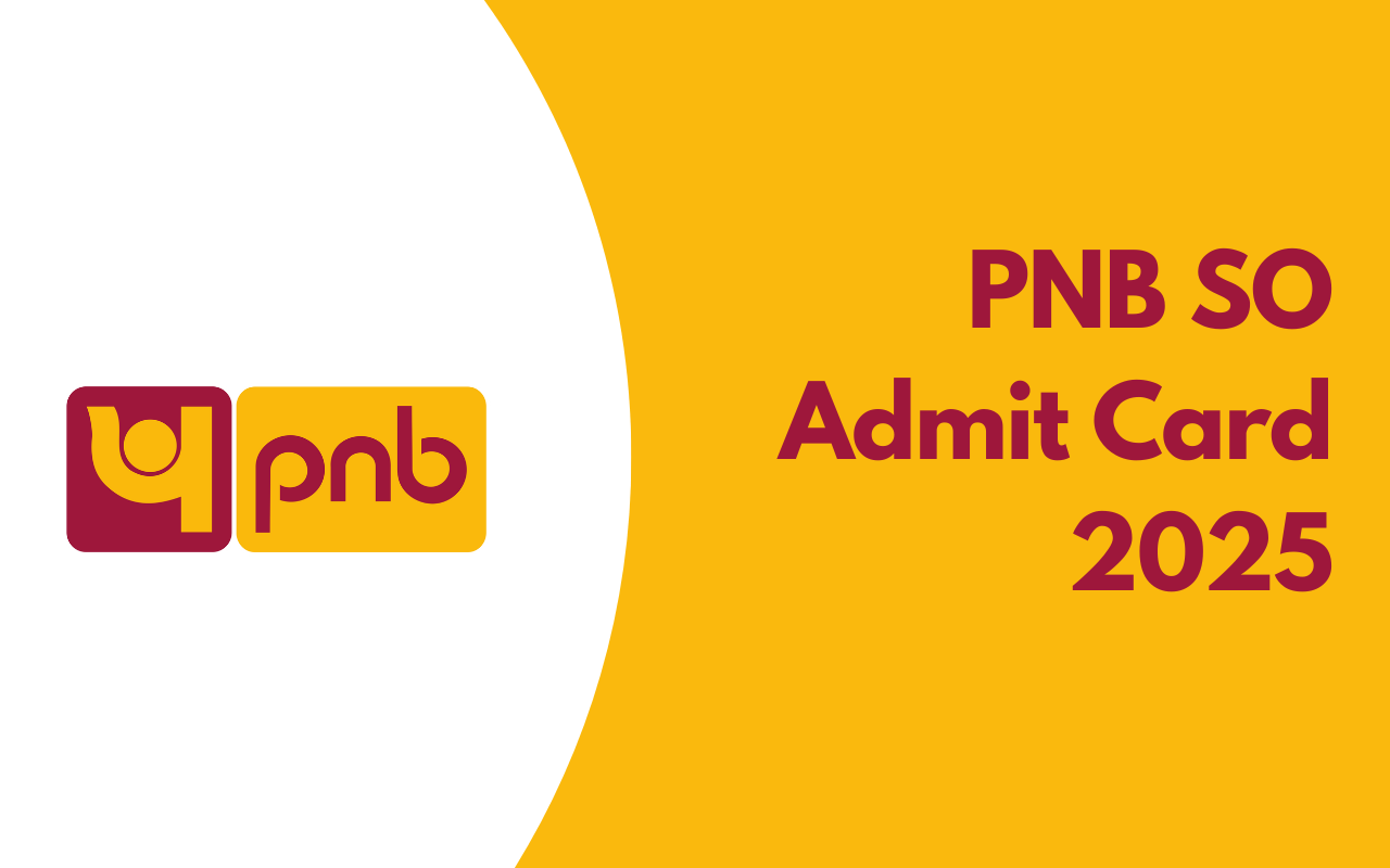 PNB SO Admit Card 2025