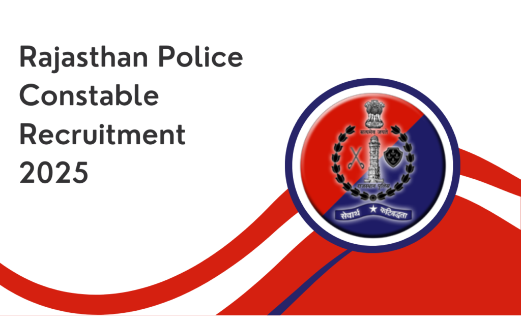 Rajasthan Police Constable Recruitment 2025