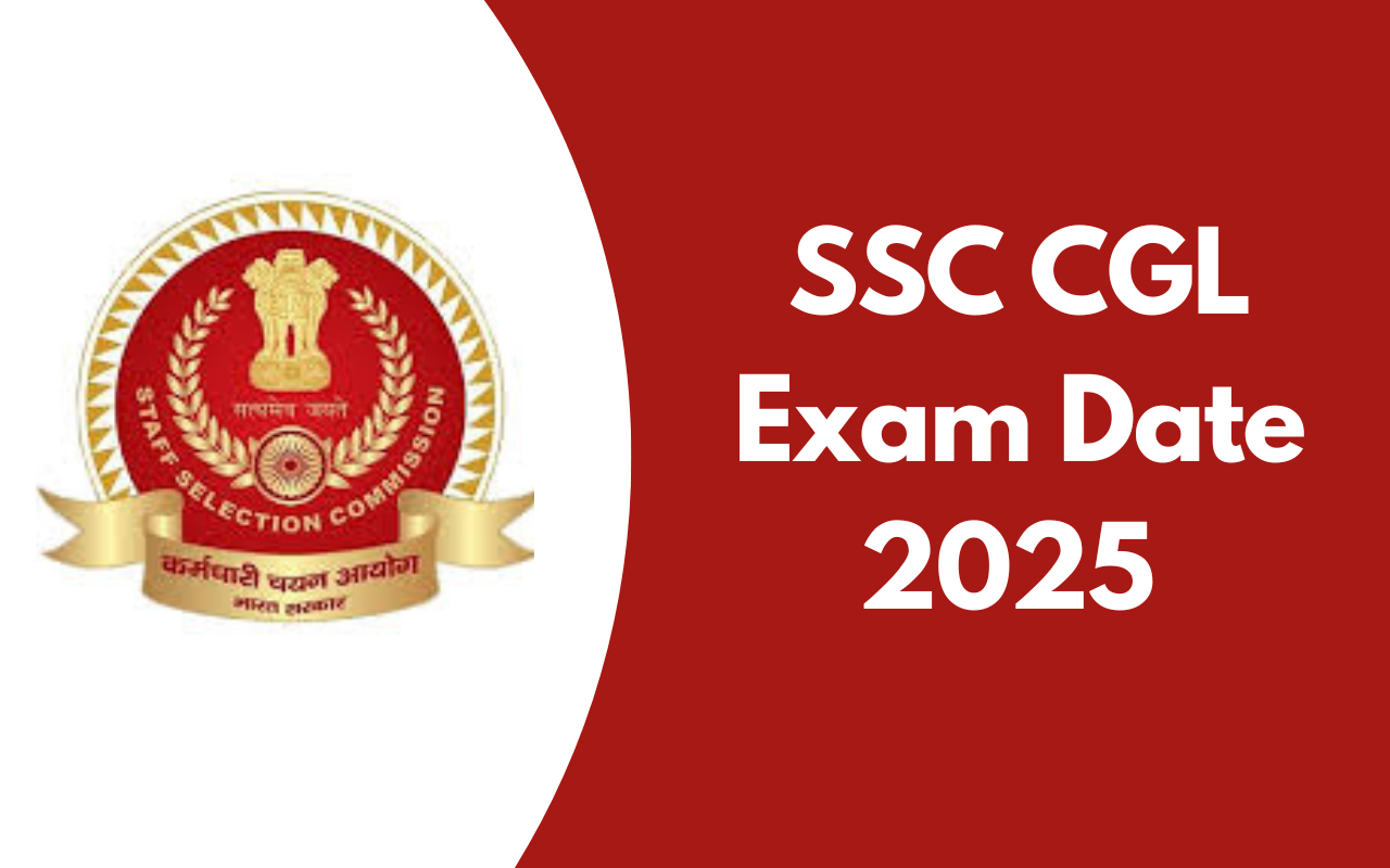 SSC CGL Exam Date 2025