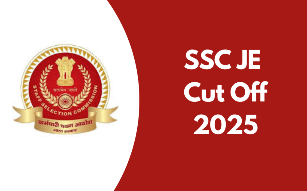 SSC JE Cut Off 2025