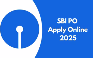 SBI PO Apply Online 2025