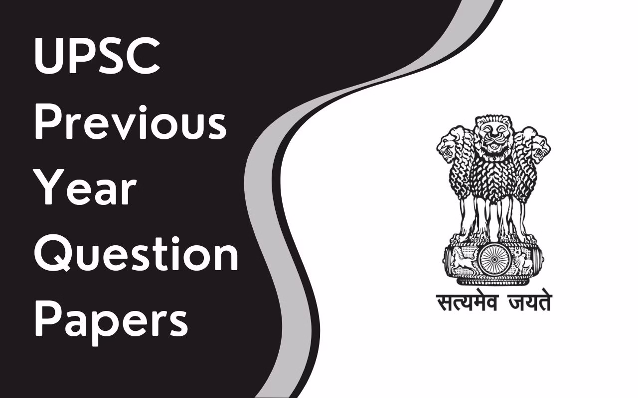 UPSC Previous Year Question Papers