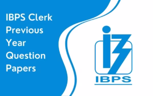 IBPS Clerk Previous Year Question Papers